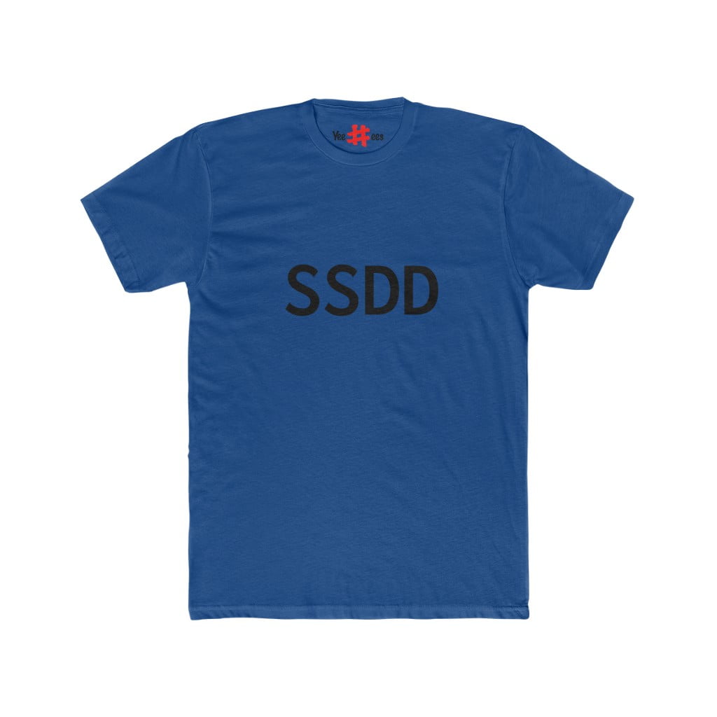 SSDD - YEETTEES!